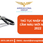THỦ TỤC NHẬP KHẨU CLIP CẦM MÁU MỚI NHẤT NĂM 2022 - MS LINH ĐAN 0973.189.870