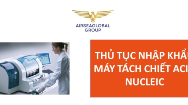 thu tuc nhap khau may tach chiet acid nucleic