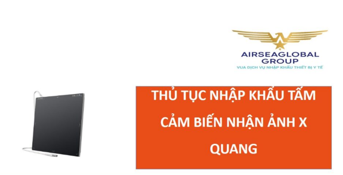 thu tuc nhap khau tam cam bien nhan anh x-quang