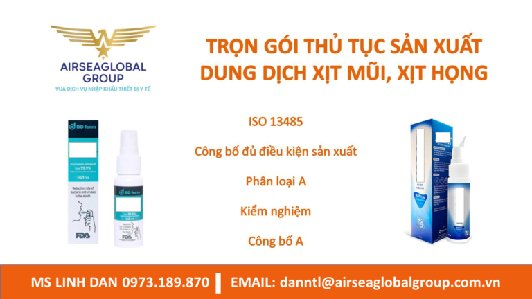 !! THỦ TỤC PHÁP LÝ SẢN XUẤT DUNG DỊCH XỊT, RỬA MŨI, HỌNG - MS LINH ĐAN 0973.189.870 !!