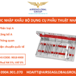 THỦ TỤC NHẬP KHẨU BỘ DỤNG CỤ PHẪU THUẬT NHA KHOA