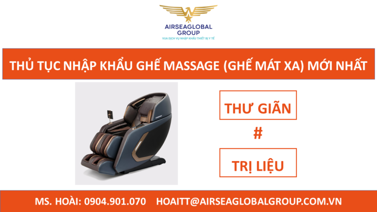 THỦ TỤC NHẬP KHẨU GHẾ MASSAGE (GHẾ MÁT XA)
