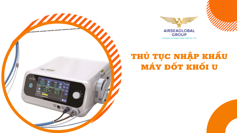 thu tuc nhap khau may dot khoi u