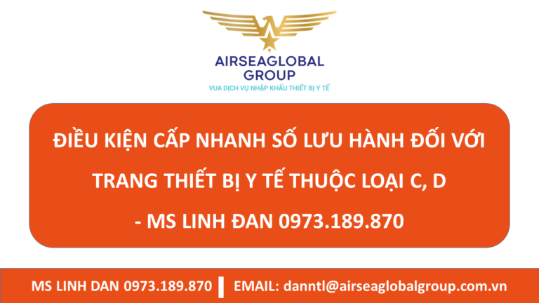 ĐIỀU KIỆN CẤP NHANH SỐ LƯU HÀNH ĐỐI VỚI TRANG THIẾT BỊ Y TẾ THUỘC LOẠI C, D - MS LINH ĐAN 0973.189.870