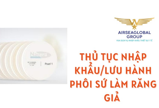 thu tuc nhap khau phoi su lam rang gia