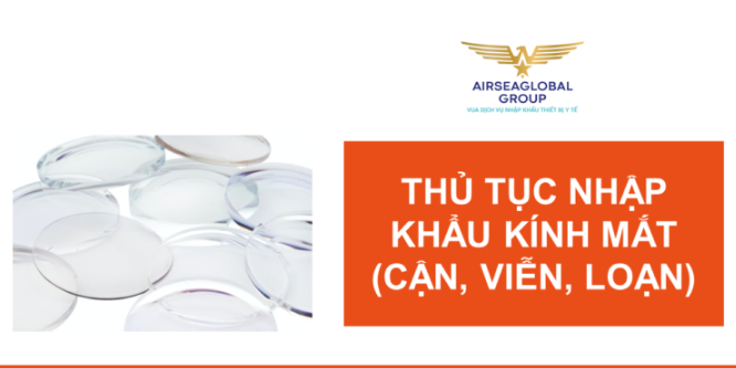 thu tuc nhap khau kinh mat