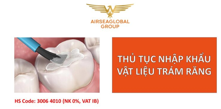 thu tuc nhap khau vat lieu tram rang