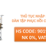 thu tuc nhap khau dan tap phuc hoi chuc nang