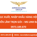 THỦ TỤC XUẤT, NHẬP KHẨU HÀNG HỘI CHỢ, TRIỂN LÃM TRỌN GÓI - MS LINH ĐAN 0973.189.870