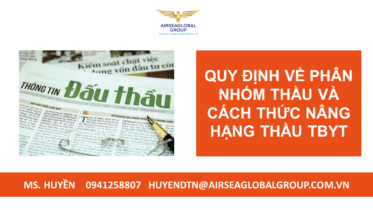 QUY ĐỊNH VỀ PHÂN NHÓM THẦU VÀ CÁCH THỨC NÂNG HẠNG THẦU TBYT