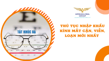 thu tuc nhap khau kinh mat