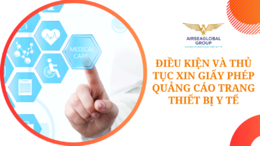 ĐIỀU KIỆN VÀ THỦ TỤC XIN GIẤY PHÉP QUẢNG CÁO TRANG THIẾT BỊ Y TẾ