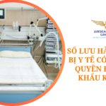 SỐ LƯU HÀNH THIẾT BỊ Y TẾ CÓ ĐƯỢC ỦY QUYỀN ĐỂ NHẬP KHẨU KHÔNG?