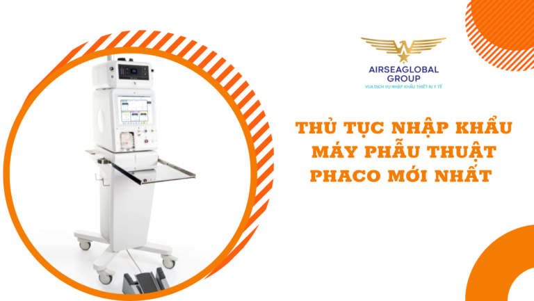 thu tuc nhap khau may phau thuat phaco