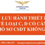 XIN LƯU HÀNH THIẾT BỊ Y TẾ LOẠI C, D CÓ CẦN HỒ SƠ CSDT KHÔNG