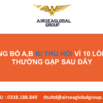 CÔNG BỐ A,B BỊ THU HỒI VÌ 10 LỖI SAI THƯỜNG GẶP SAU ĐÂY