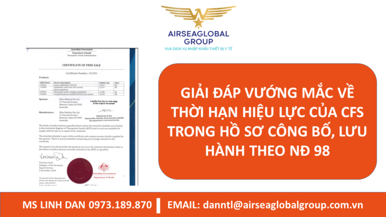 GIẢI ĐÁP VƯỚNG MẮC VỀ THỜI HẠN HIỆU LỰC CỦA CFS TRONG HỒ SƠ CÔNG BỐ, LƯU HÀNH THEO NĐ 98- MS LINH ĐAN 0973.189.870