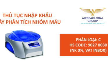thu tuc nhap khau may phan tich nhom mau