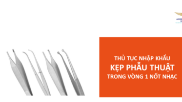 thu tuc nhap khau kep phau thuat