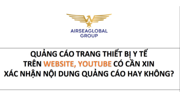 QUẢNG CÁO TRANG THIẾT BỊ Y TẾ TRÊN WEBSITE YOUTUBE CÓ CẦN XIN XÁC NHẬN NỘI DUNG QUẢNG CÁO HAY KHÔNG?