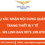 DỊCH VỤ XÁC NHẬN NỘI DUNG QUẢNG CÁO TRANG THIẾT BỊ Y TẾ - MS LINH ĐAN 0973.189.870 (ZALO/TEL)