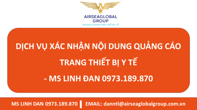 DỊCH VỤ XÁC NHẬN NỘI DUNG QUẢNG CÁO TRANG THIẾT BỊ Y TẾ - MS LINH ĐAN 0973.189.870 (ZALO/TEL)