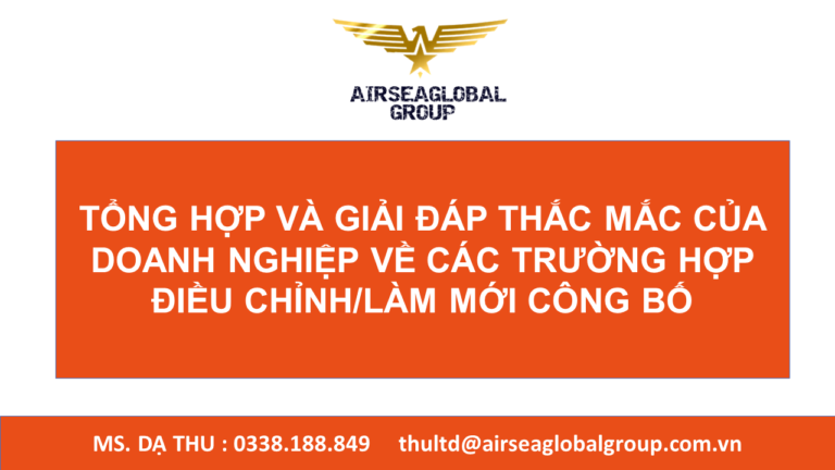 TỔNG HỢP VÀ GIẢI ĐÁP THẮC MẮC CỦA DOANH NGHIỆP VỀ CÁC TRƯỜNG HỢP ĐIỀU CHỈNH/LÀM MỚI CÔNG BỐ