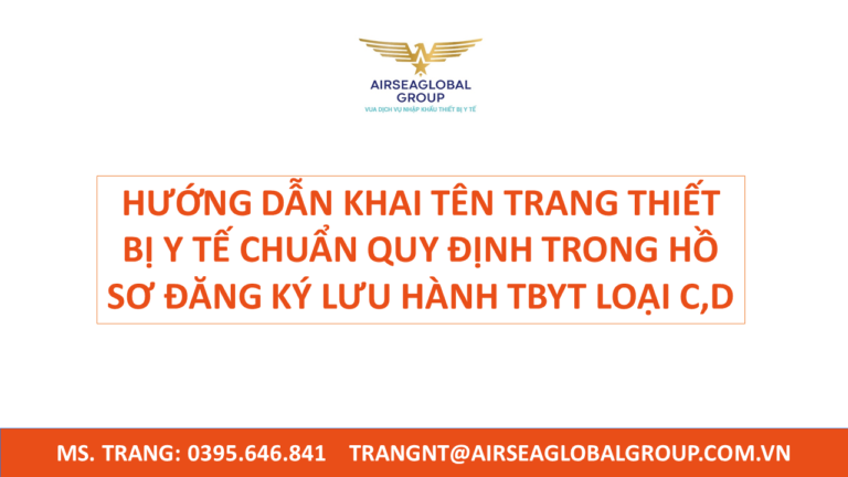HƯỚNG DẪN KHAI TÊN TRANG THIẾT BỊ Y TẾ CHUẨN QUY ĐỊNH TRONG HỒ SƠ ĐĂNG KÝ LƯU HÀNH TBYT LOẠI C,D