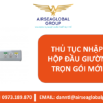 THỦ TỤC NHẬP KHẨU HỘP ĐẦU GIƯỜNG Y TẾ TRỌN GÓI MỚI NHẤT - MS LINH ĐAN 0973.189.870 (ZALO/TEL)