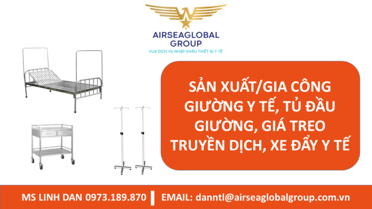 SẢN XUẤT/ GIA CÔNG GIƯỜNG Y TẾ, TỦ ĐẦU GIƯỜNG, GIÁ TREO TRUYỀN DỊCH, XE ĐẨY Y TẾ, ĐỒ INOX DÙNG TRONG Y TẾ CẦN NHỮNG GIẤY TỜ GÌ? - MS LINH ĐAN 0973.189.870 (ZALO/TEL)