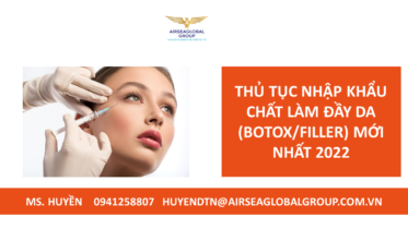 THỦ TỤC NHẬP KHẨU CHẤT LÀM ĐẦY DA