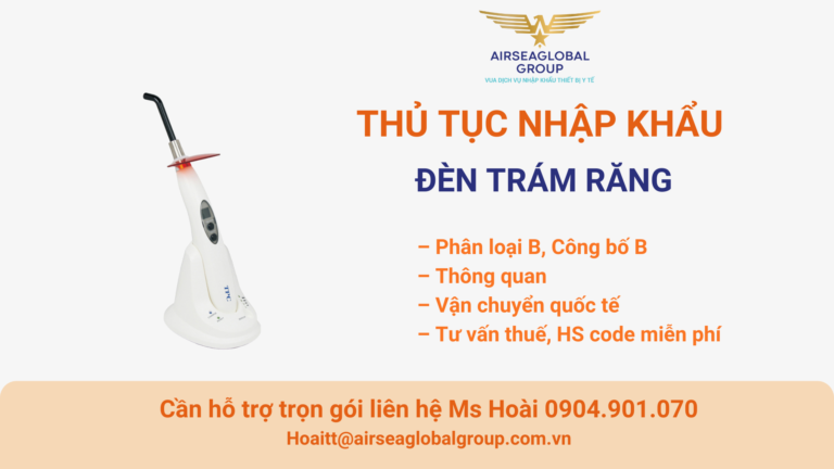 THỦ TỤC NHẬP KHẨU ĐÈN TRÁM RĂNG