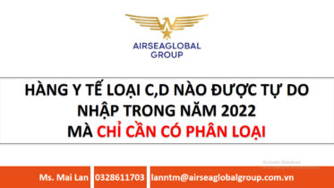 hang y te loai cd nao duoc tu do nhap trong nam 2022 ma chi can co phan loai