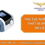 THỦ TỤC NHẬP KHẨU THIẾT BỊ ÁP SUẤT TRỊ LIỆU