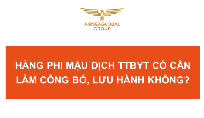 HÀNG PHI MẬU DỊCH THIẾT BỊ Y TẾ CÓ CẦN LÀM CÔNG BỐ LƯU HÀNH KHÔNG?