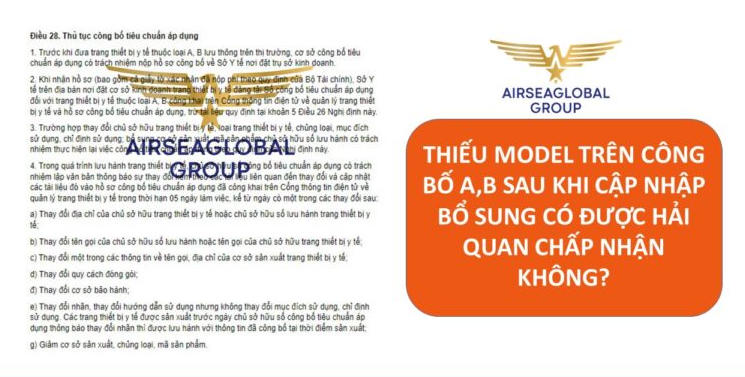 THIẾU MODEL TRÊN CÔNG BỐ A B SAU KHI CẬP NHẬP BỔ SUNG CÓ ĐƯỢC HẢI QUAN CHẤP NHẬN KHÔNG?