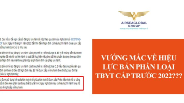 VƯỚNG MẮC VỀ HIỆU LỰC BẢN PHÂN LOẠI THIẾT BỊ Y TẾ CẤP TRƯỚC 2022