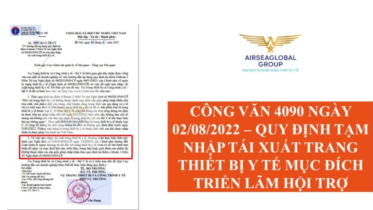 CÔNG VĂN 4090 NGÀY 02/08/2022 – QUY ĐỊNH TẠM NHẬP TÁI XUẤT TRANG THIẾT BỊ Y TẾ MỤC ĐÍCH TRIỂN LÃM HỘI CHỢ