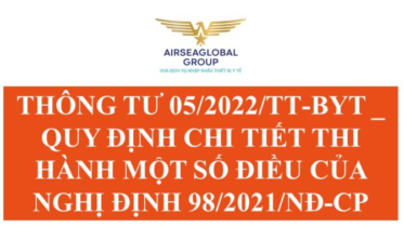 THÔNG TƯ 05/2022/TT-BYT _ QUY ĐỊNH CHI TIẾT THI HÀNH MỘT SỐ ĐIỀU CỦA NGHỊ ĐỊNH 98/2021/NĐ-CP