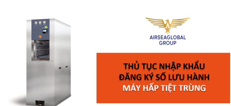 thu tuc nhap khau may hap tiet trung dung trong y te