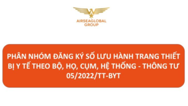 PHÂN NHÓM ĐĂNG KÝ SỐ LƯU HÀNH TRANG THIẾT BỊ Y TẾ THEO BỘ, HỌ, CỤM, HỆ THỐNG - THÔNG TƯ 05/2022/TT-BYT