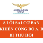 8 LỖI SAI CƠ BẢN KHIẾN CÔNG BỐ A B BỊ THU HỒI