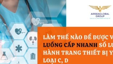 LÀM THẾ NÀO ĐỂ ĐƯỢC VÀO LUỒNG CẤP NHANH SỐ LƯU HÀNH TRANG THIẾT BỊ Y TẾ LOẠI C D?