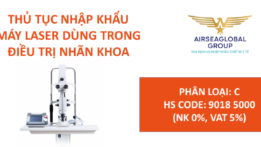 thu tuc nhap khau may laser dieu tri nhan khoa