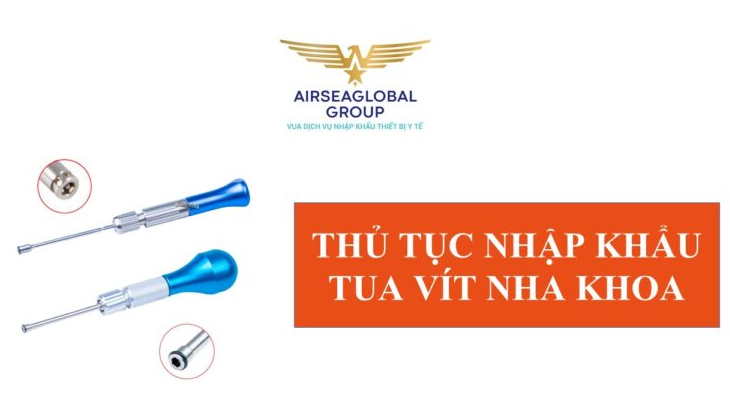 thu tuc nhap khau tua vit nha khoa