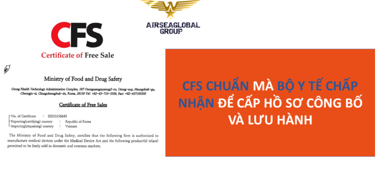 CFS CHUẨN MÀ BỘ Y TẾ CHẤP NHẬN ĐỂ CẤP HỒ SƠ CÔNG BỐ VÀ LƯU HÀNH