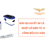 MÁY ĐO HUYẾT ÁP CÁ NHÂN SPO2 NHIỆT KẾ ĐIỆN TỬ CÓ CẦN LÀM CÔNG BỐ/LƯU HÀNH KHÔNG?