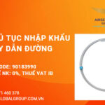 THỦ TỤC NHẬP KHẨU DÂY DẪN ĐƯỜNG