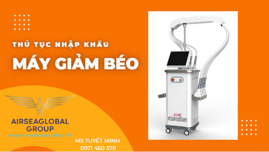 THỦ TỤC NHẬP KHẨU MÁY GIẢM BÉO