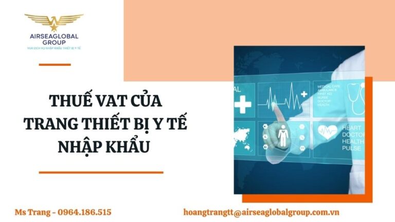 THUẾ VAT CỦA TRANG THIẾT BỊ Y TẾ NHẬP KHẨU